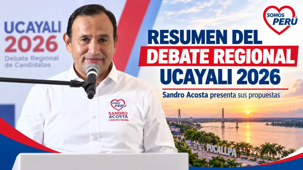 Resumen del Debate Regional Ucayali 2026: propuestas, candidatos y el plan de Sandro Acosta